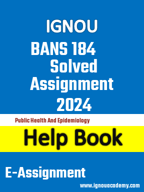 IGNOU BANS 184 Solved Assignment 2024